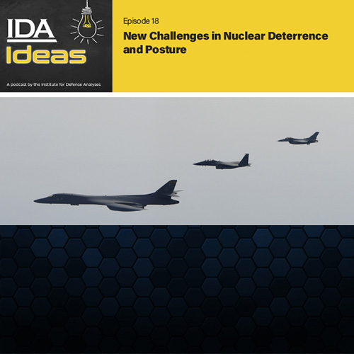 IDA Ideas Podcast on Nuclear Deterrence