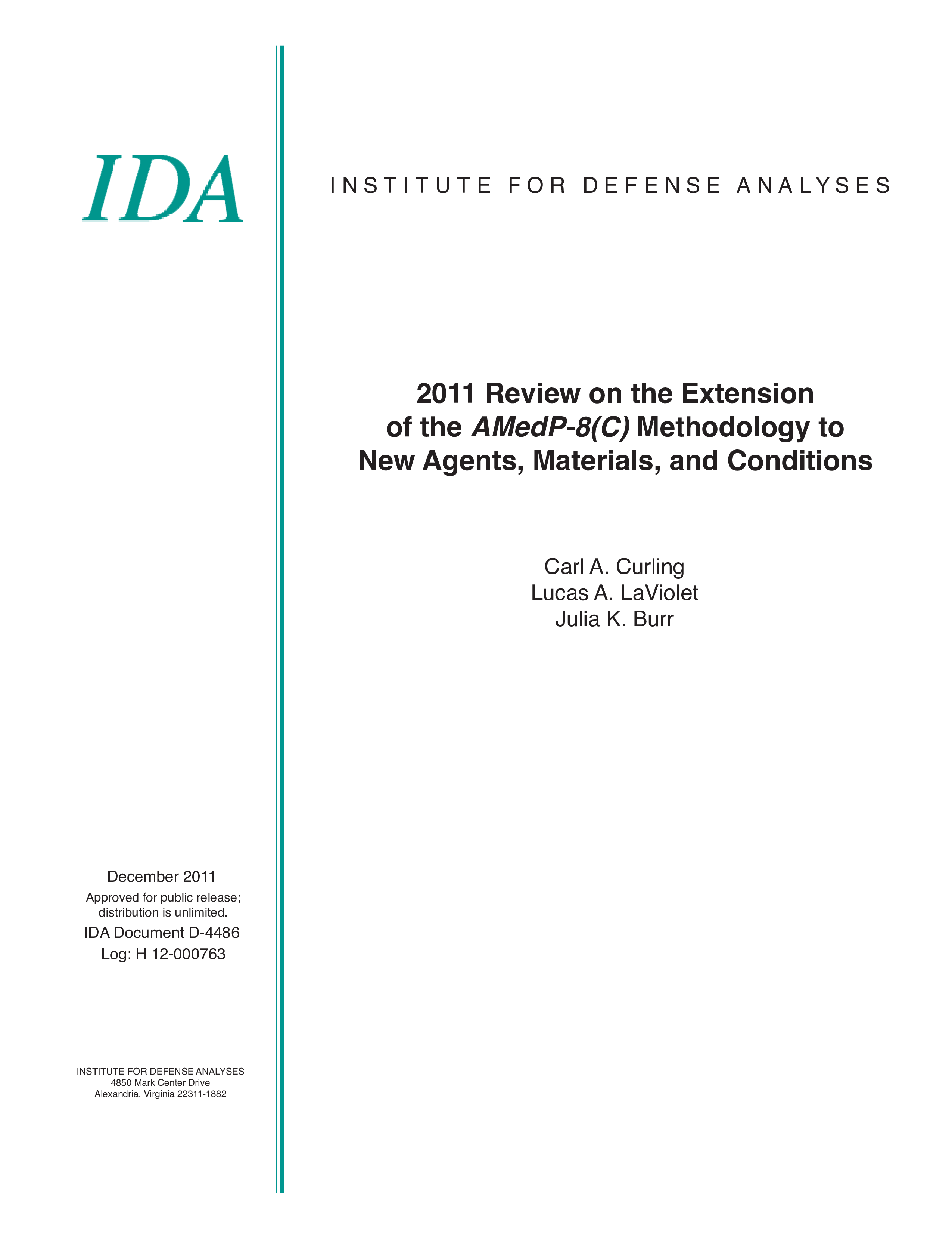 2011 Review on the Extension of the AMedP8C Methodology to New Agents Materials and Conditions