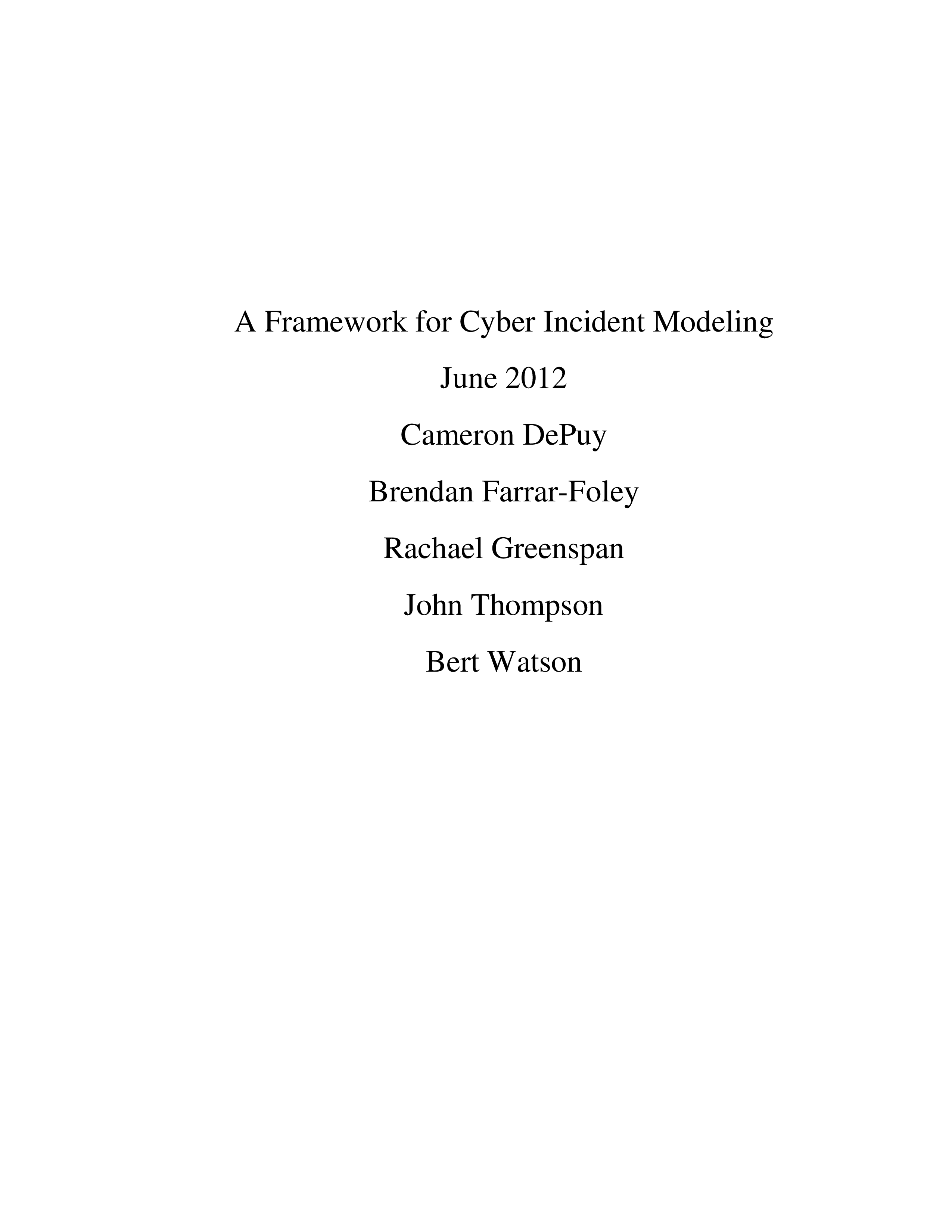A Framework for Cyber Incident Modeling