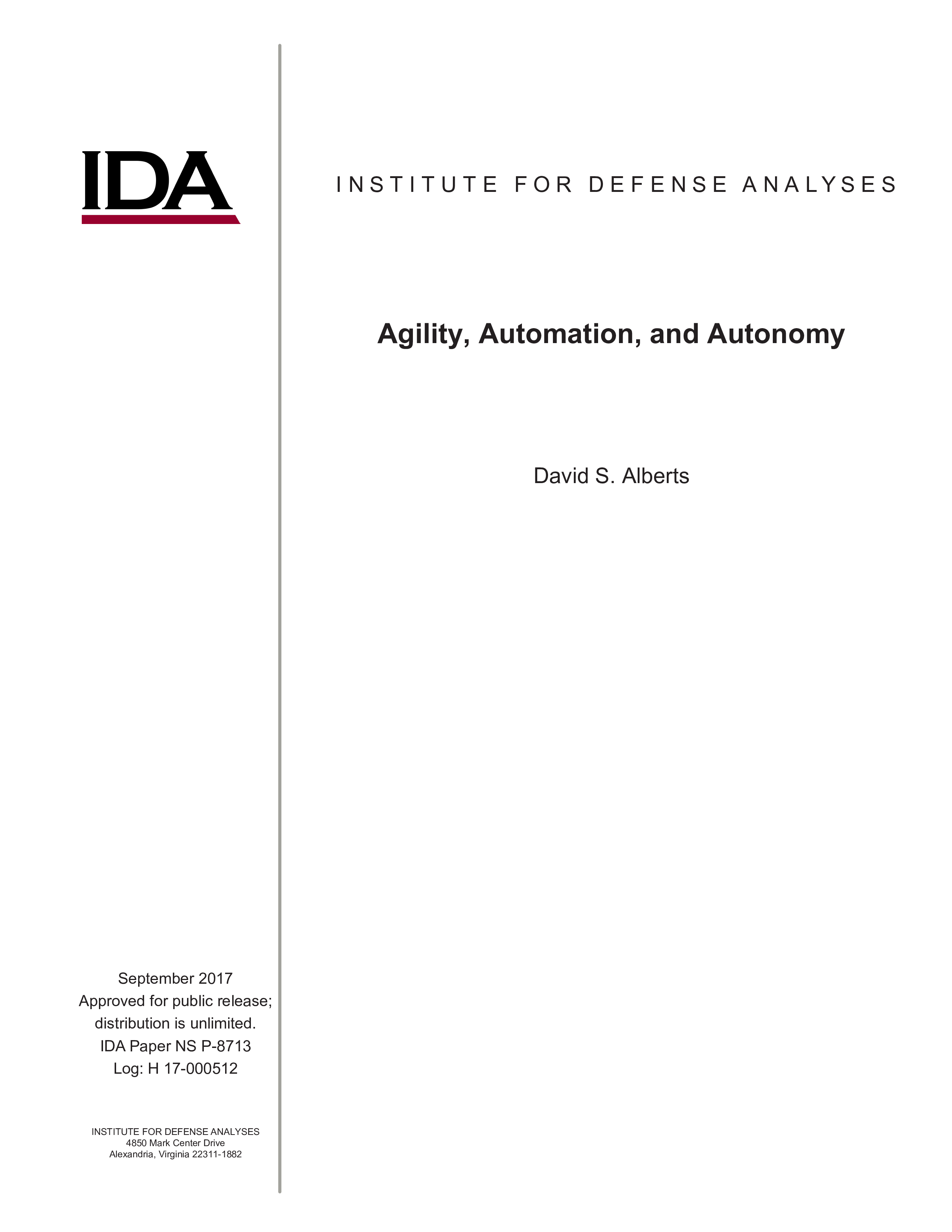 Agility, Automation, and Autonomy