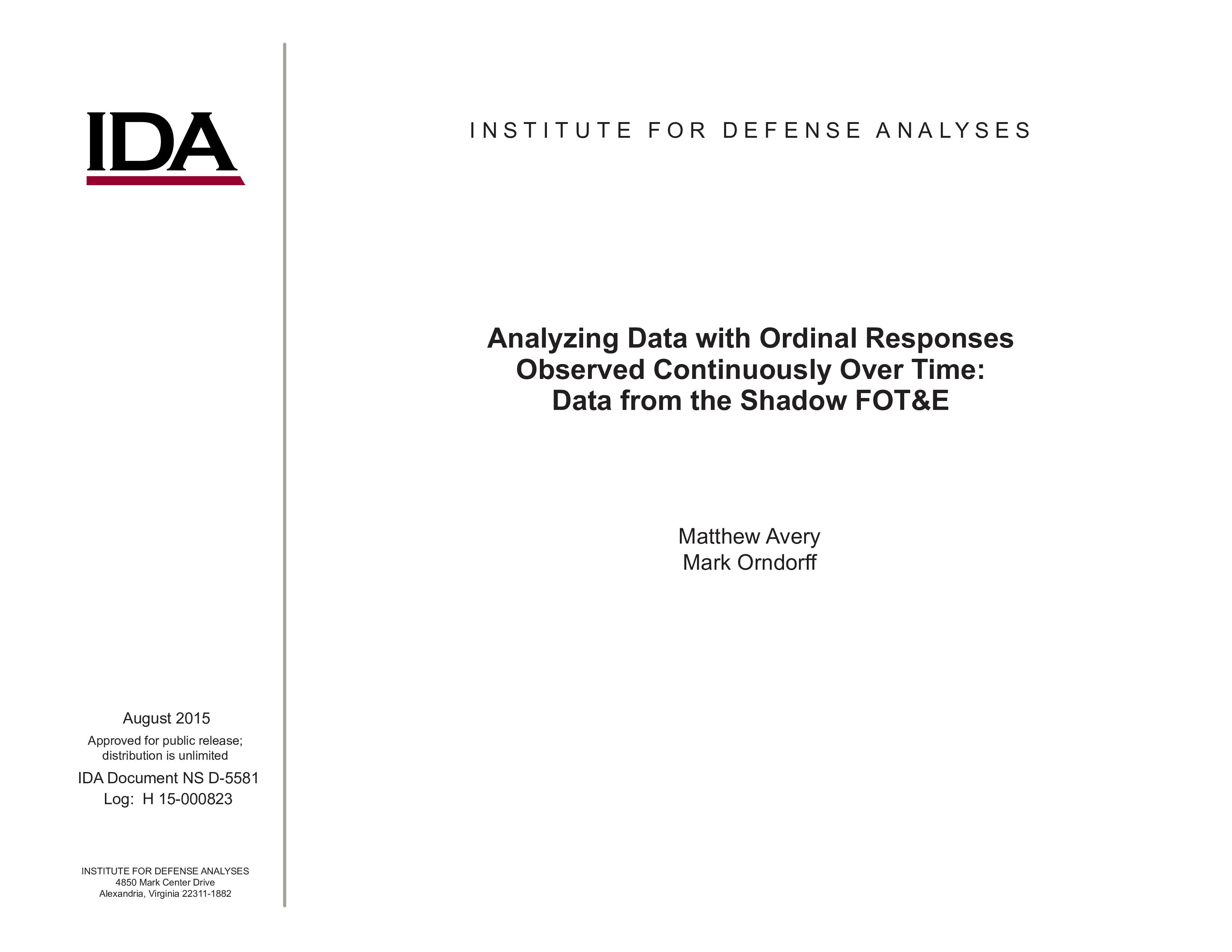 Analyzing Data with Ordinal Responses Observed Continuously Over Time Data from the Shadow FOT&E