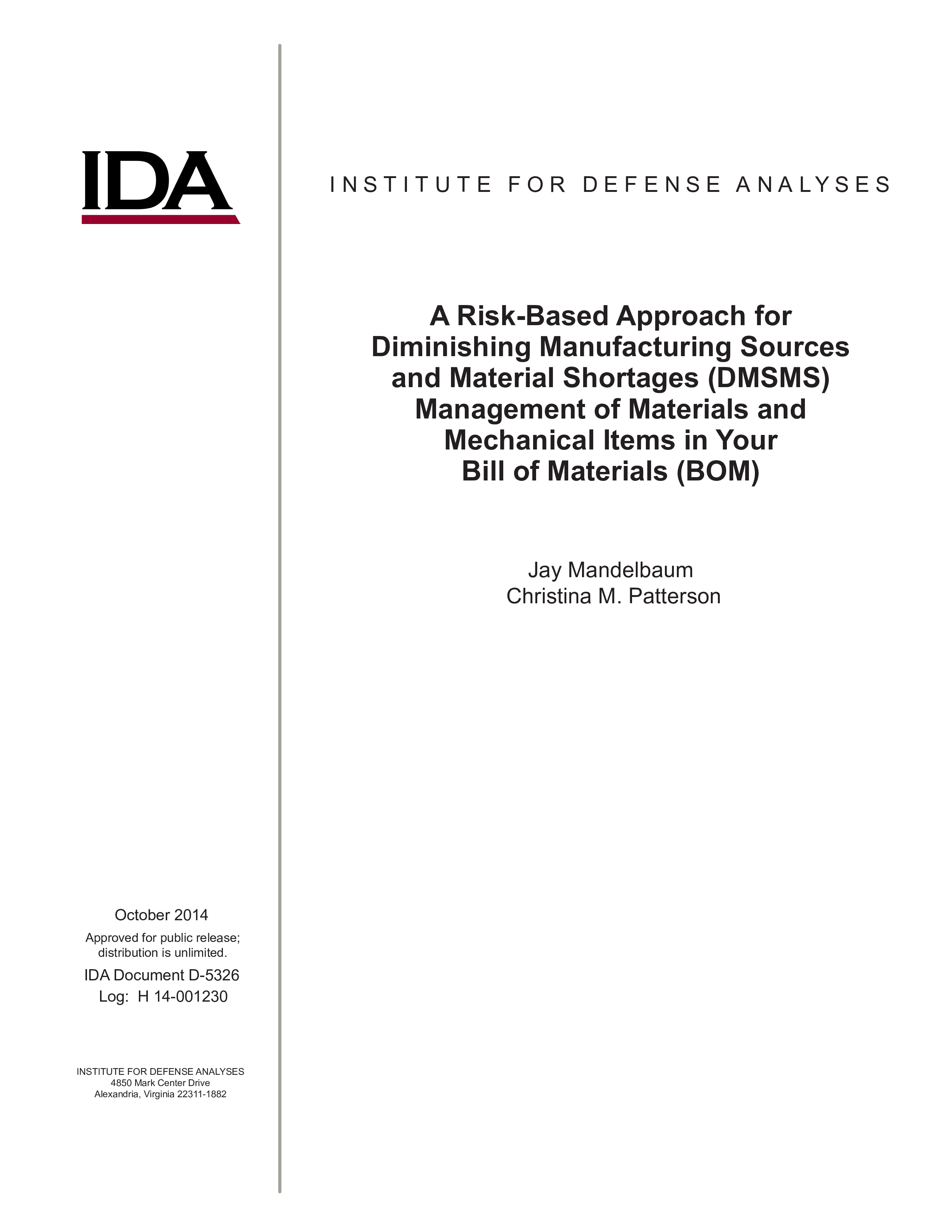 A Risk-Based Approach for Diminishing Manufacturing Sources and Material Shortages (DMSMS) Management of Materials and Mechanical Items in Your Bill of Materials (BOM)