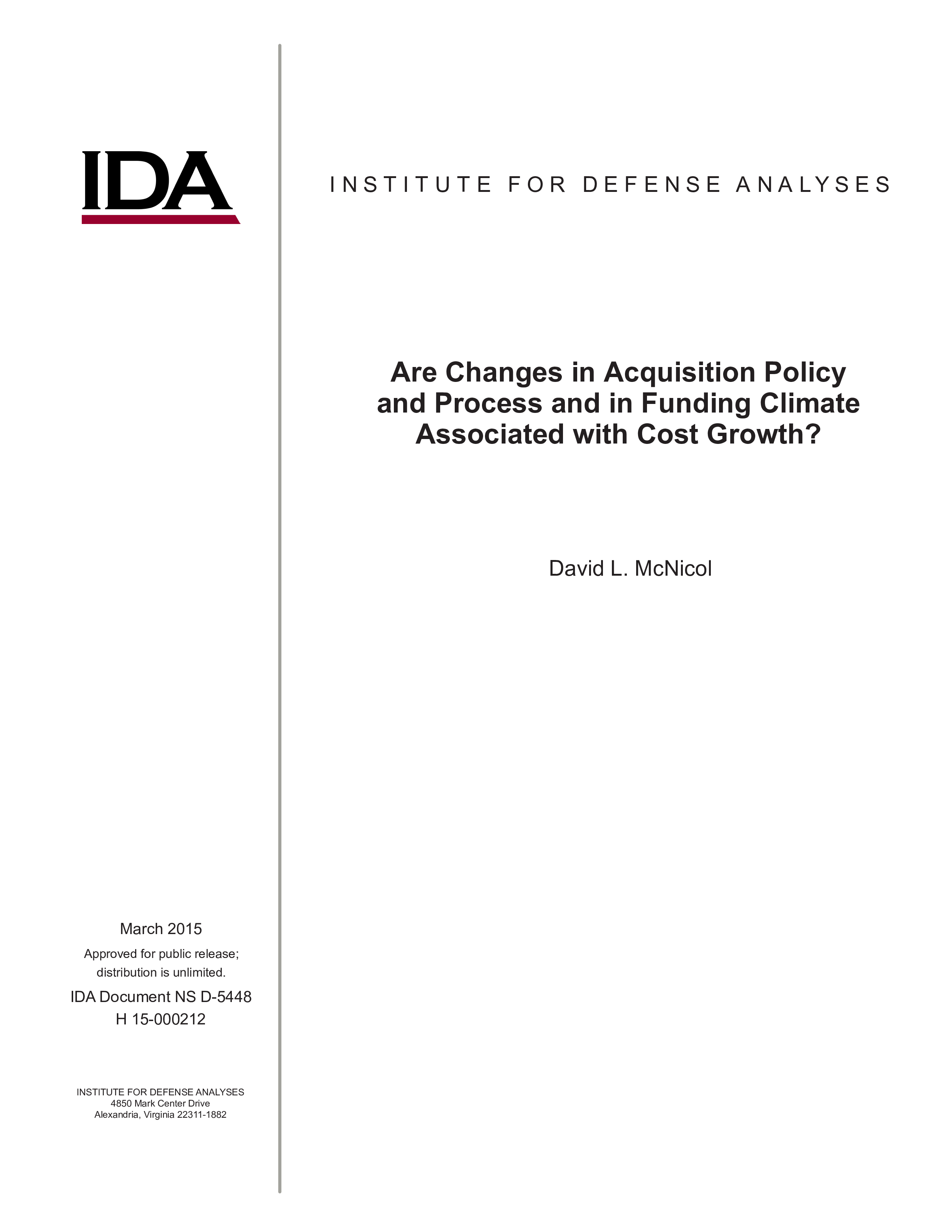 Are Changes in Acquisition Policy and Process and in Funding Climate Associated with Cost Growth?
