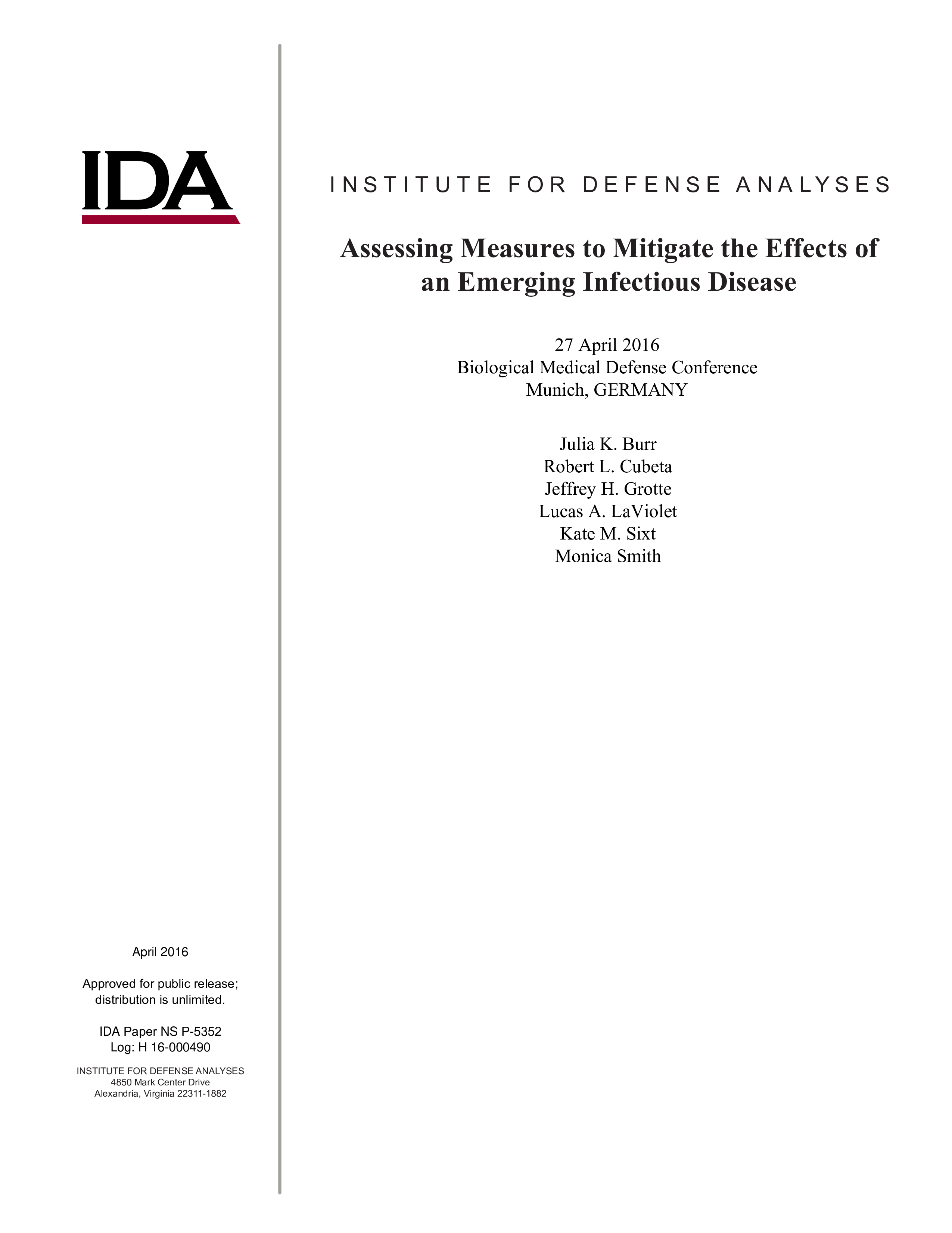 Assessing Measures to Mitigate the Effects of an Emerging Infectious Disease, 27 April 2016 Biological Medical Defense Conference, Munich, GERMANY