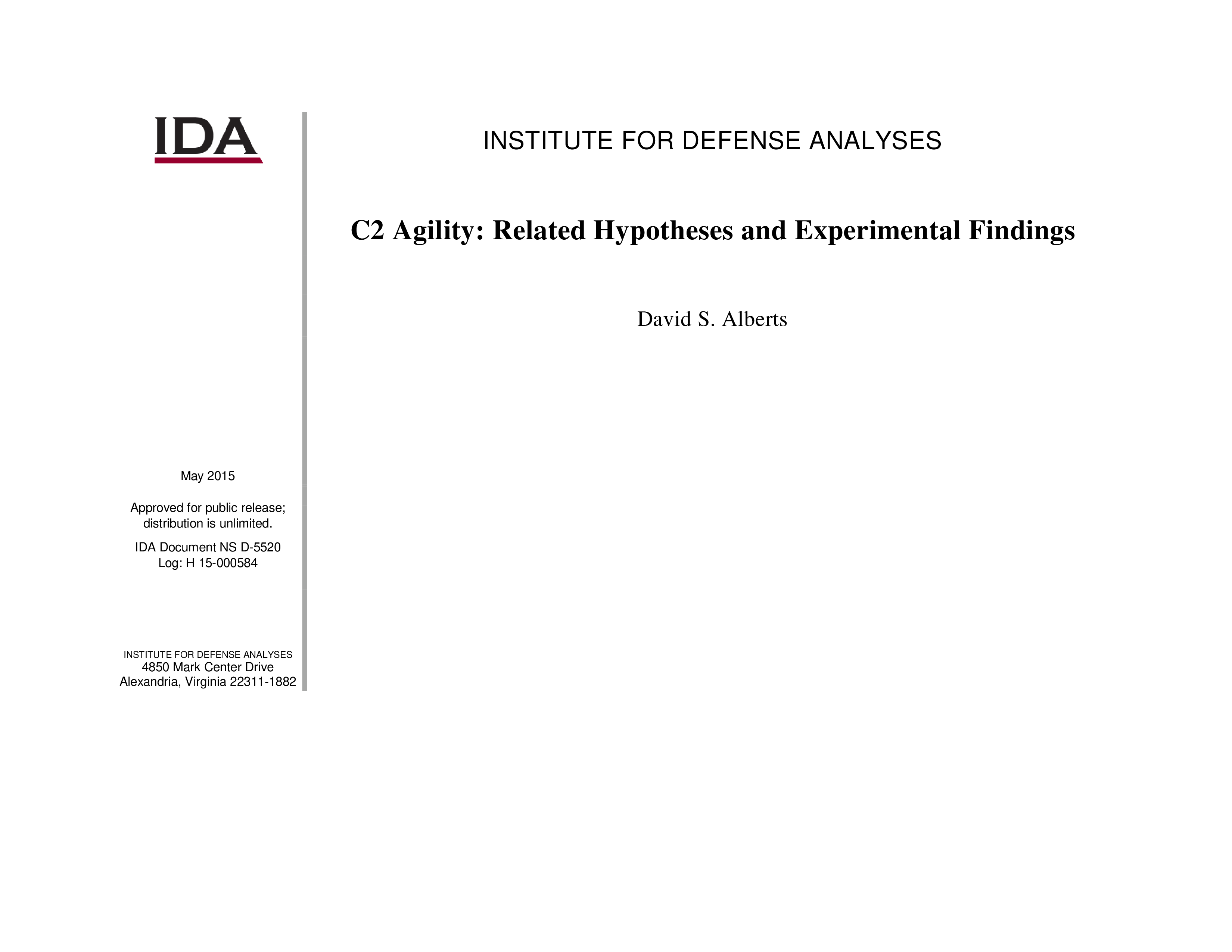 C2 Agility: Related Hypotheses and Experimental Findings