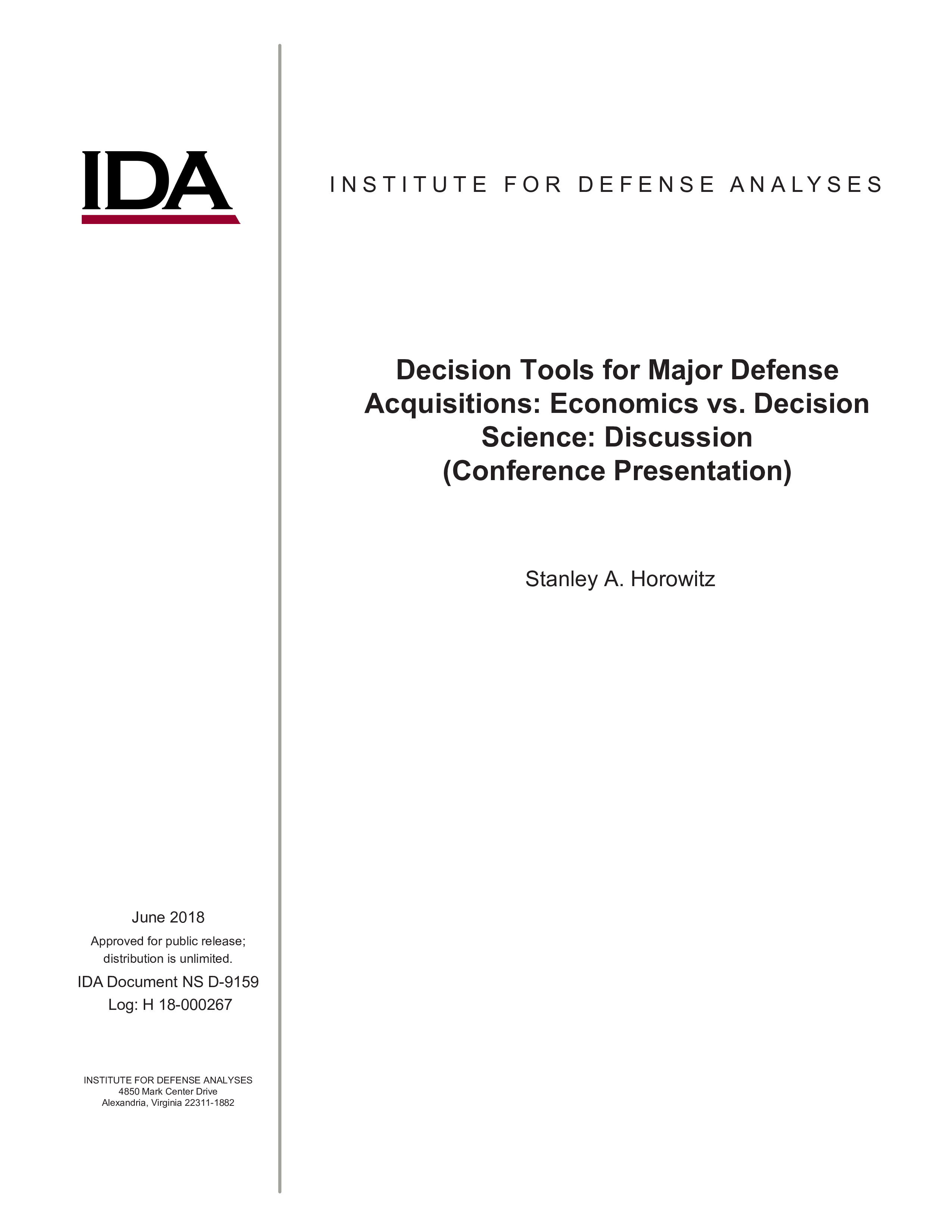 Decision Tools for Major Defense Acquisitions: Economics vs. Decision Science: Discussion (Conference Presentation)