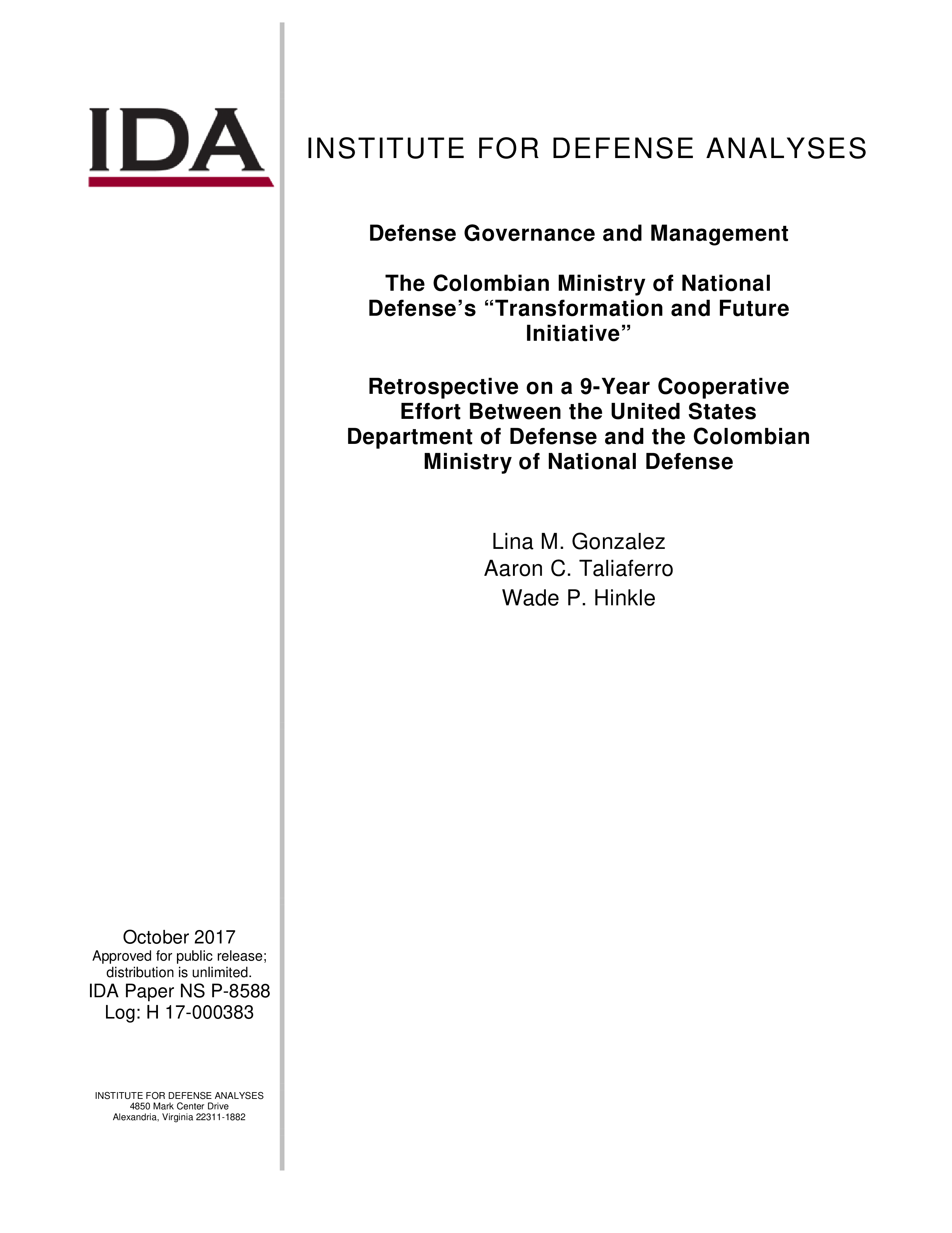Defense Governance and Management The Colombian Ministry of National Defense’s “Transformation and Future Initiative”