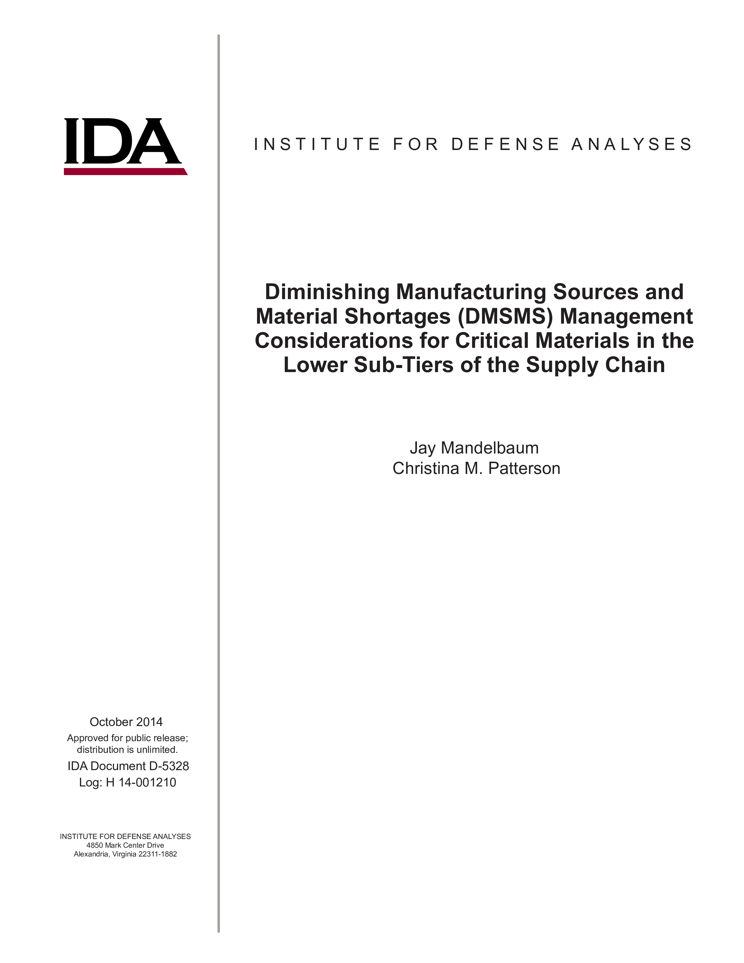 Diminishing Manufacturing Sources and Material Shortages (DMSMS) Management Considerations for Critical Materials in the Lower Sub-Tiers of the Supply Chain