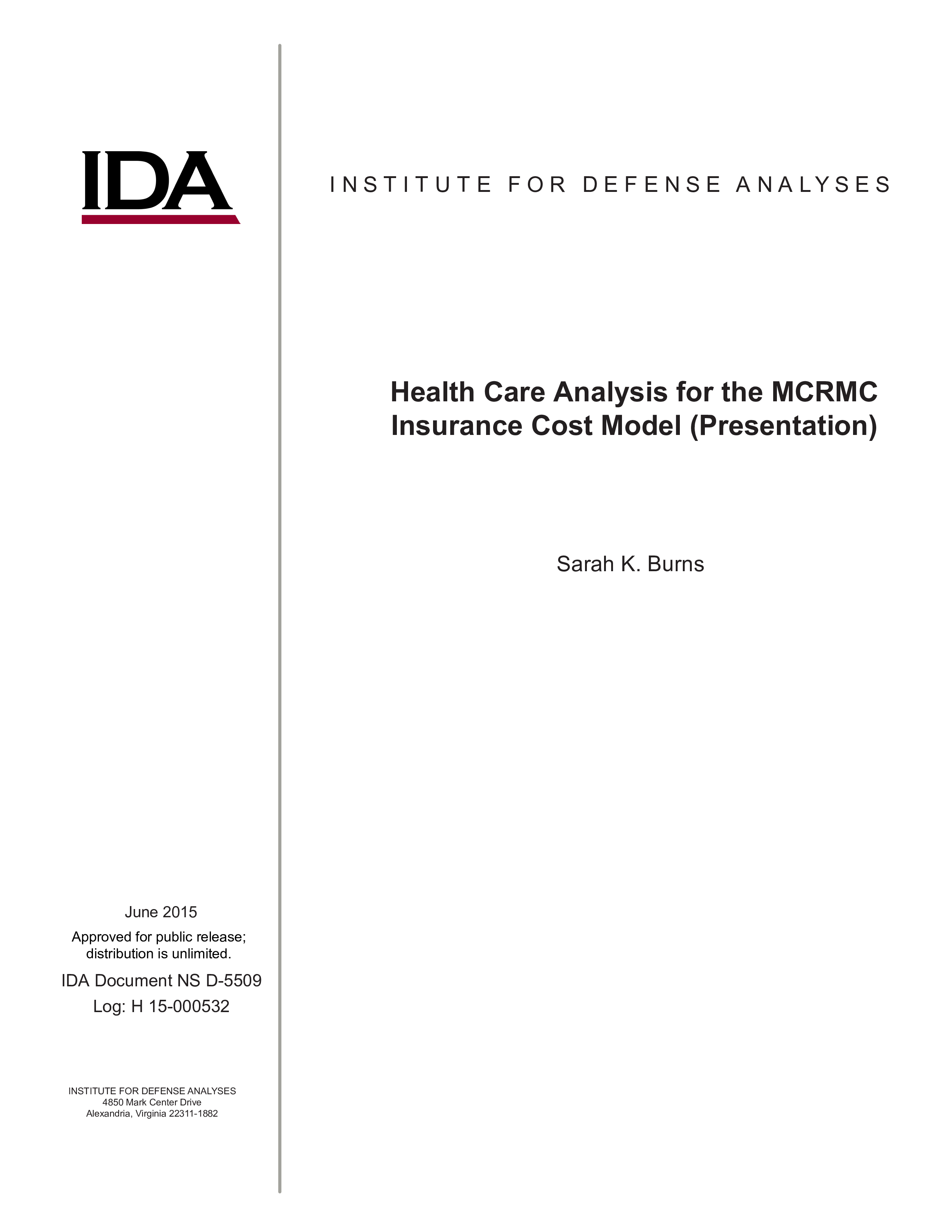 Health Care Analysis for the MCRMC Insurance Cost Model (Presentation)
