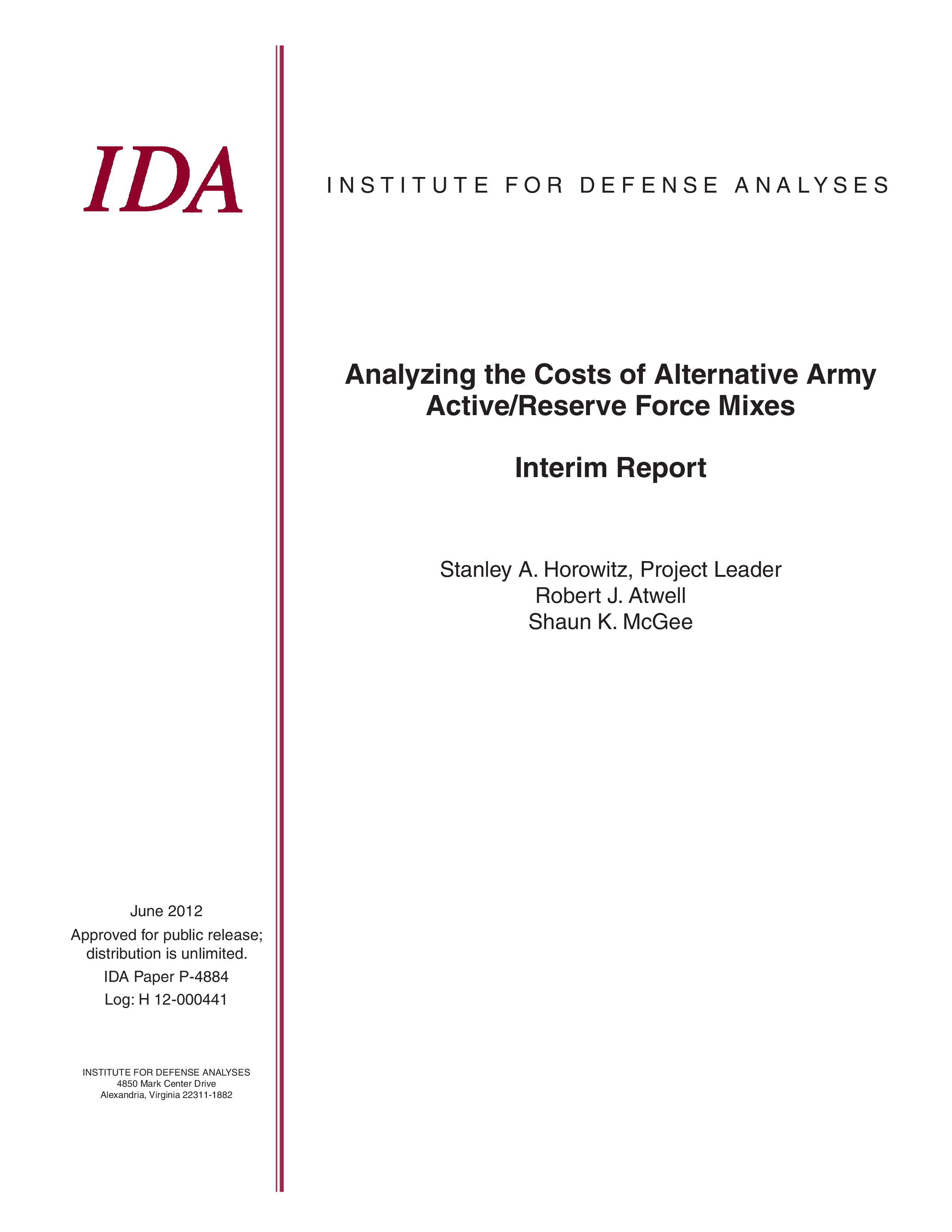 Analyzing the Costs of Alternative Army Active/Reserve Force Mixes Interim Repor