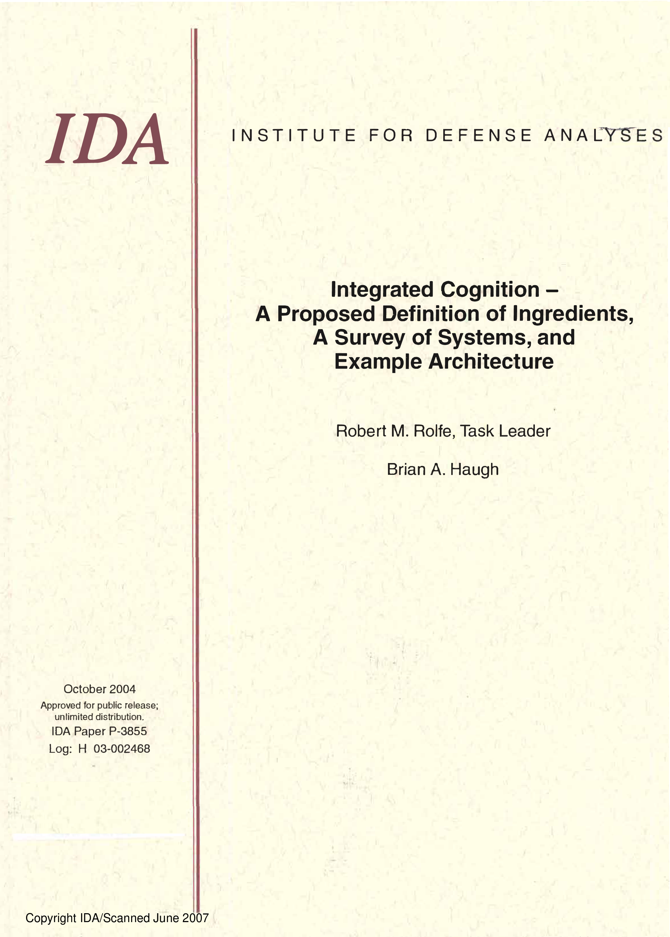 Integrated Cognition - A Proposed Definition of Ingredients, A Survey of Systems, and Example Architecture