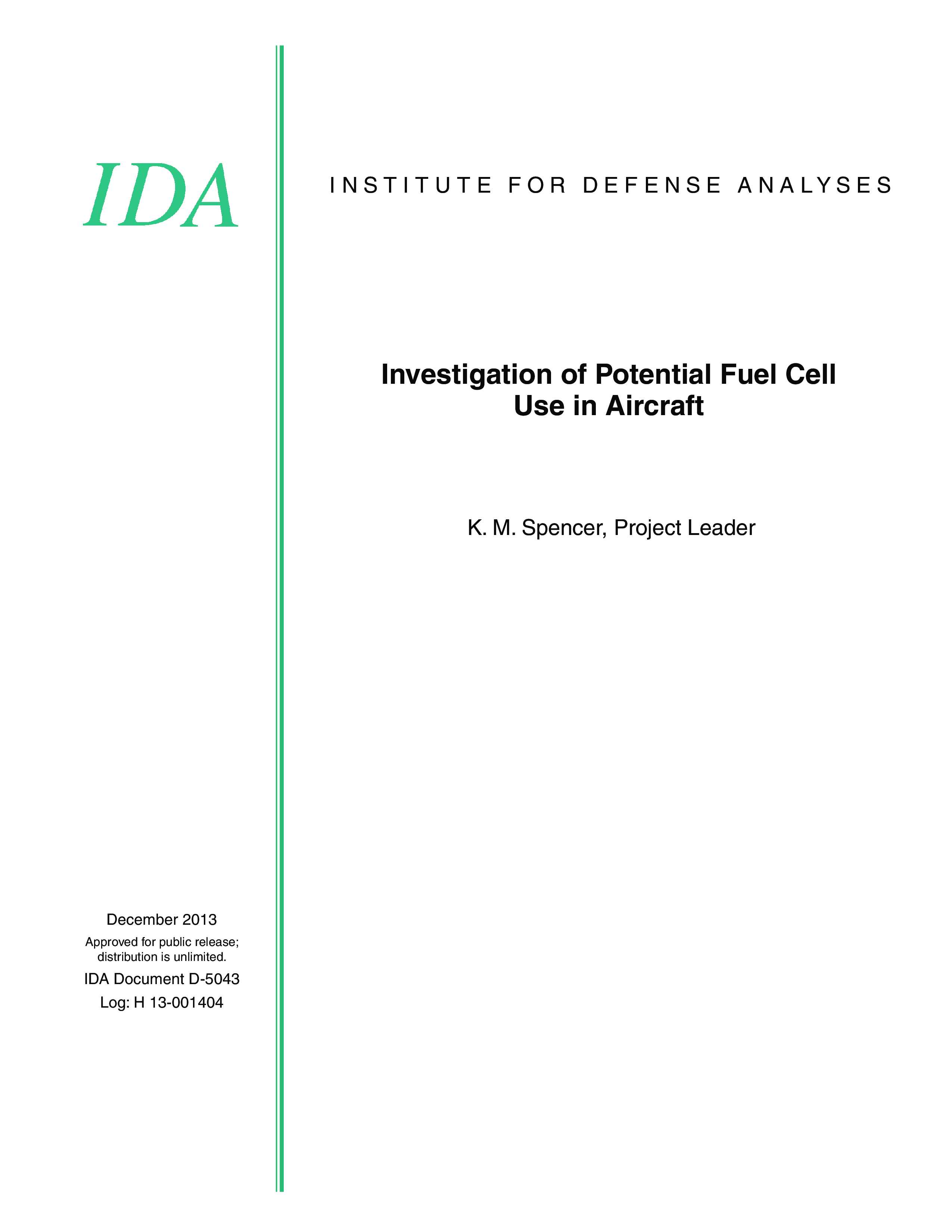 Investigation of Potential Fuel Cell Use in Aircraft