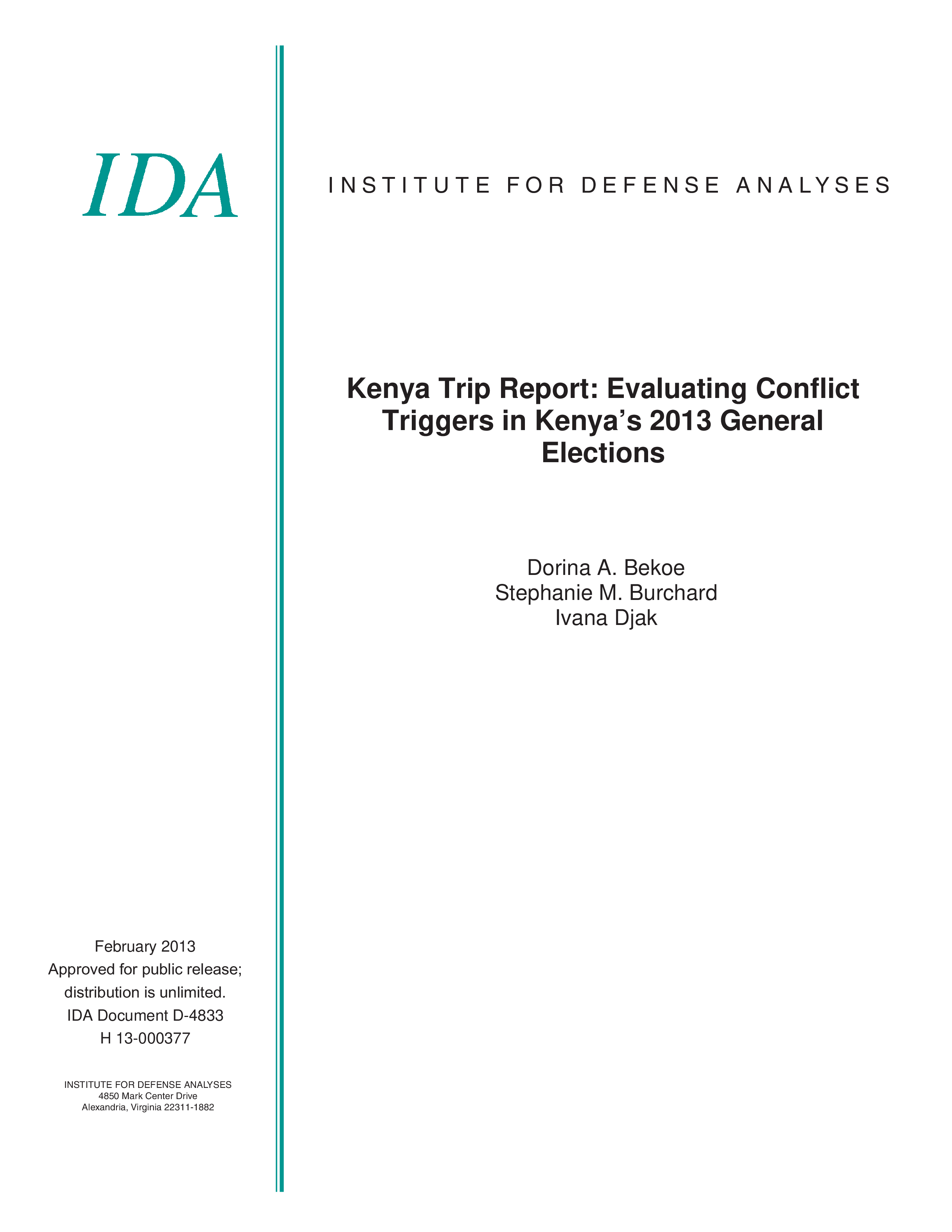Kenya Trip Report: Evaluating Conflict  Triggers in Kenya’s 2013 General  Elections 