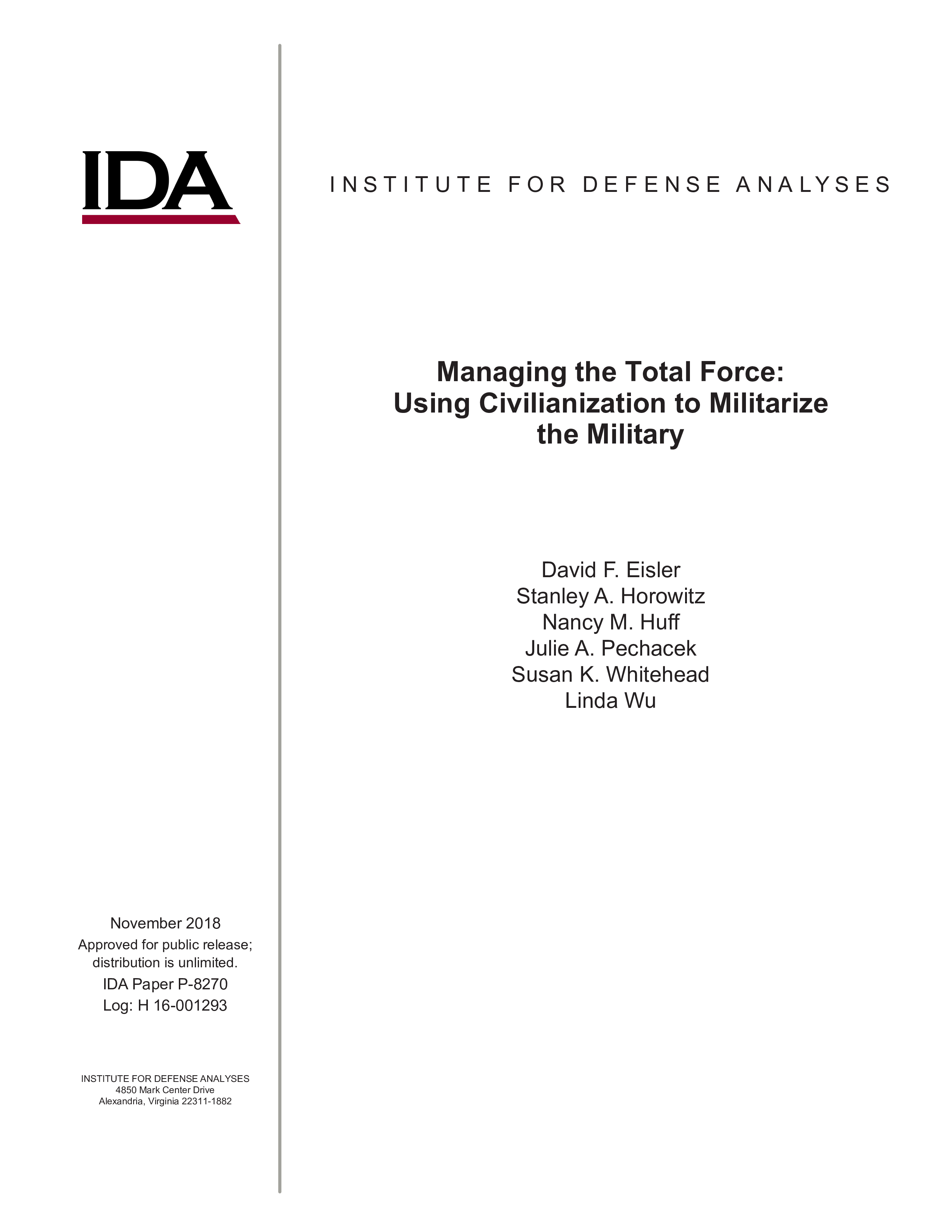 Managing the Total Force: Using Civilianization to Militarize the Military