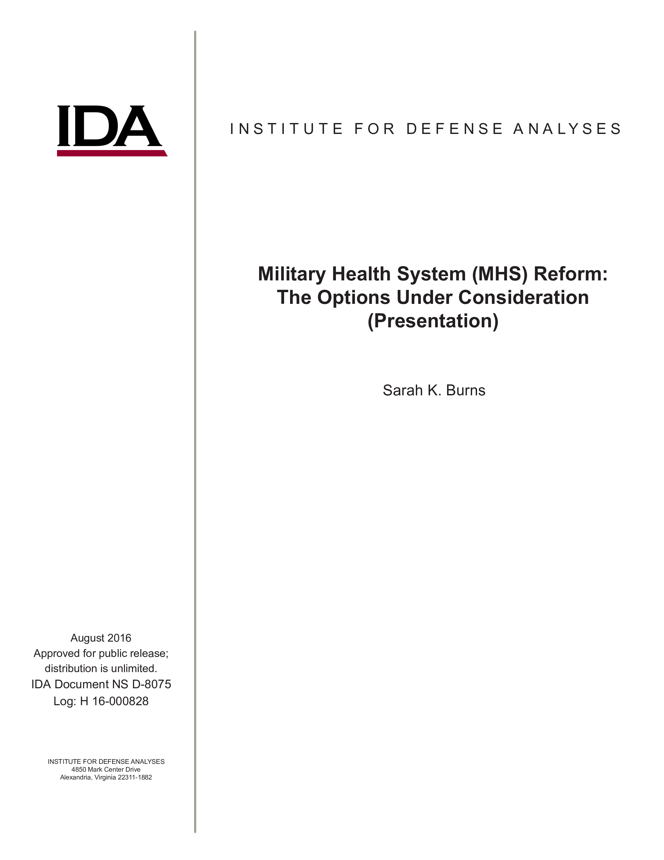 Military Health System (MHS) Reform: The Options Under Consideration (Presentation)
