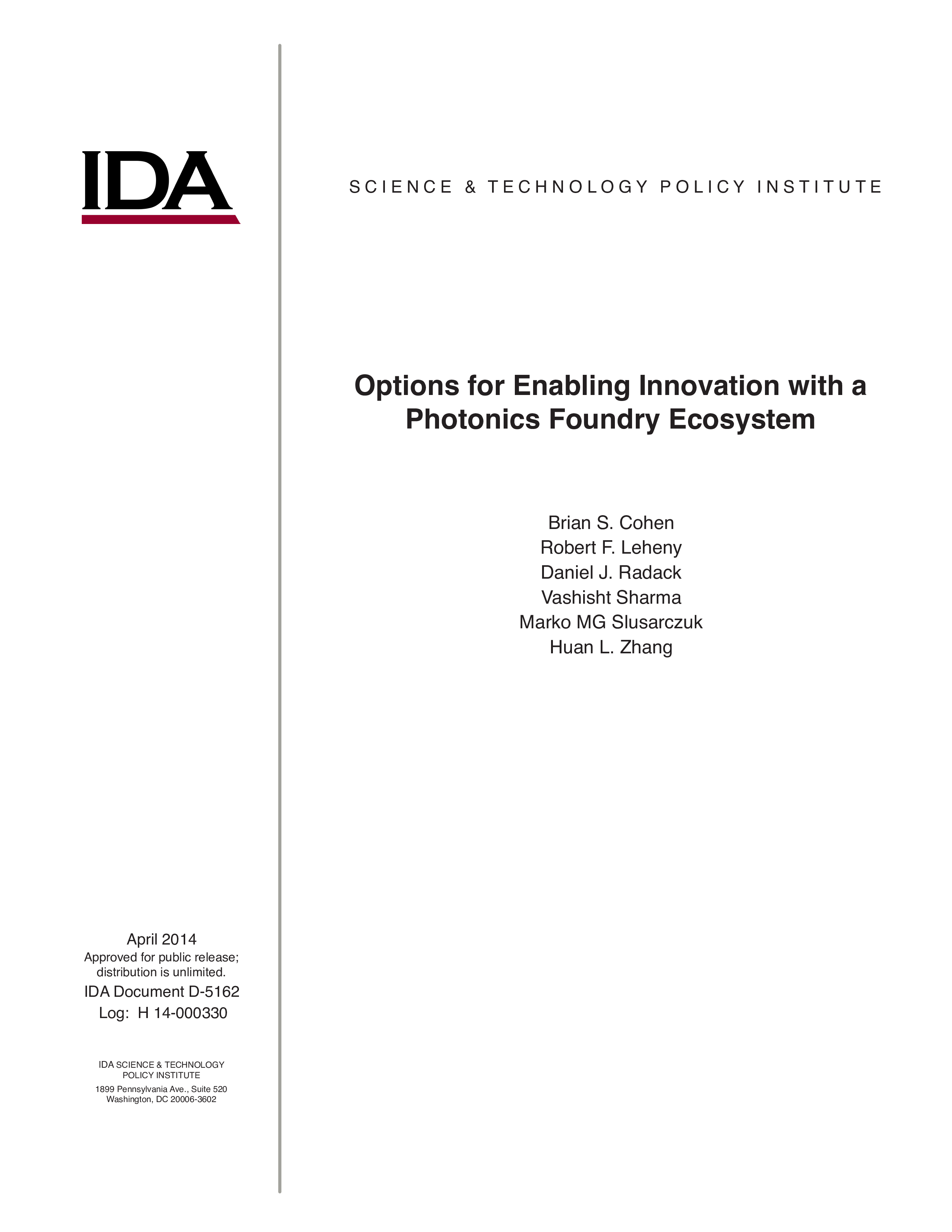 Options for Enabling Innovation with a Photonics Foundry Ecosystem