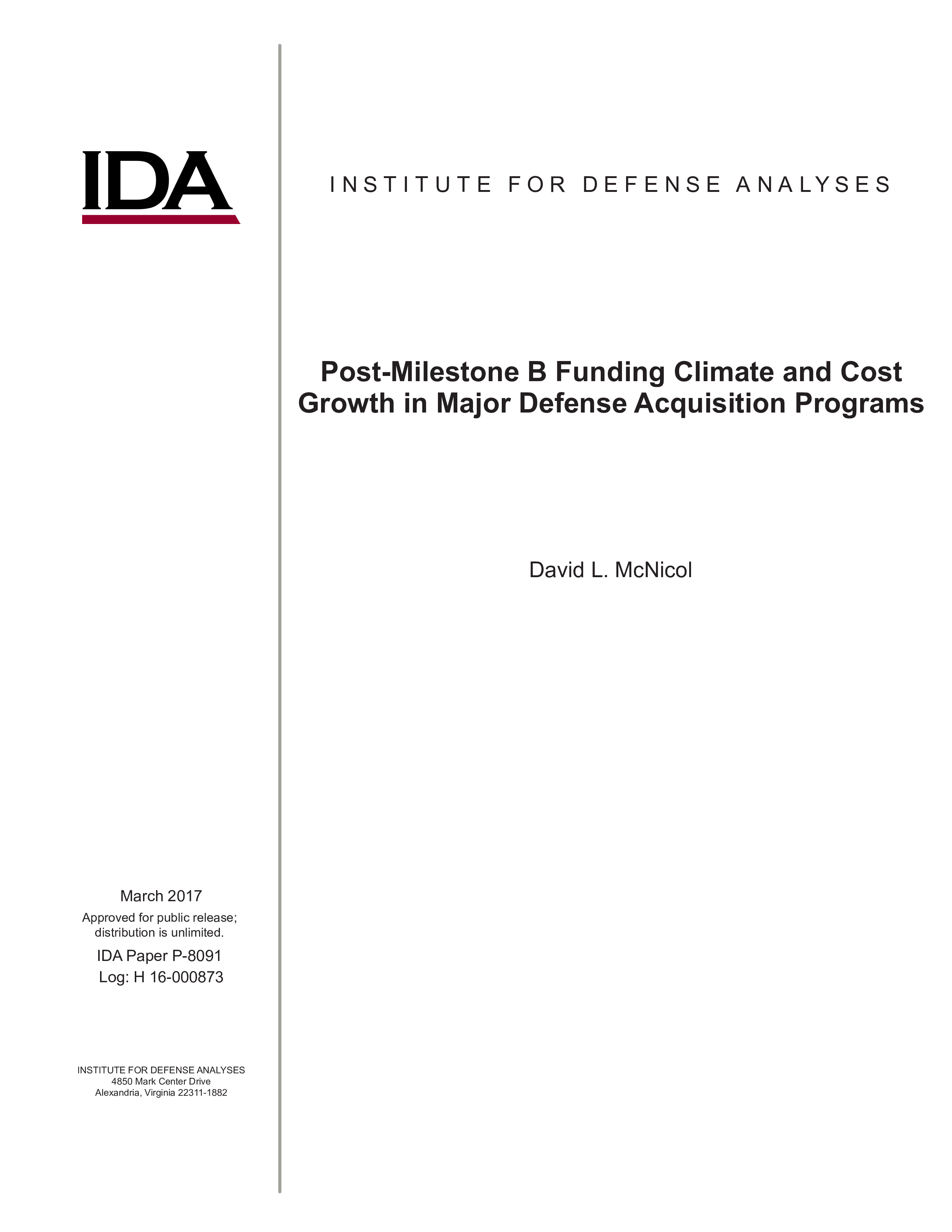 Post-Milestone B Funding Climate and Cost Growth in Major Defense Acquisition Programs