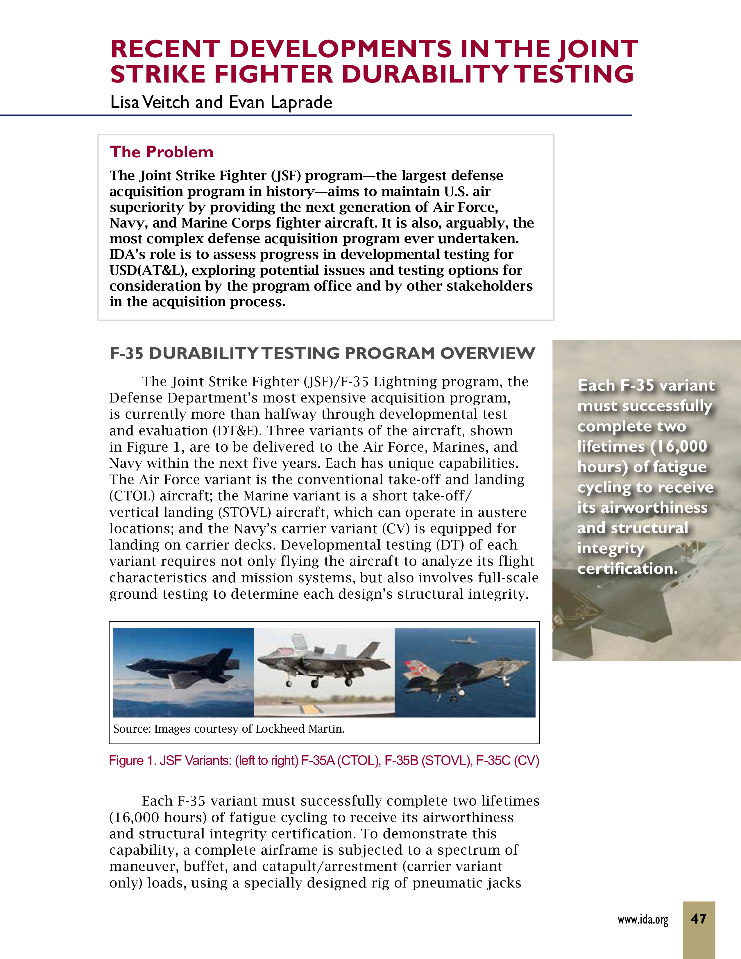 Recent Developments in the Joint Strike Fighter Durability Testing