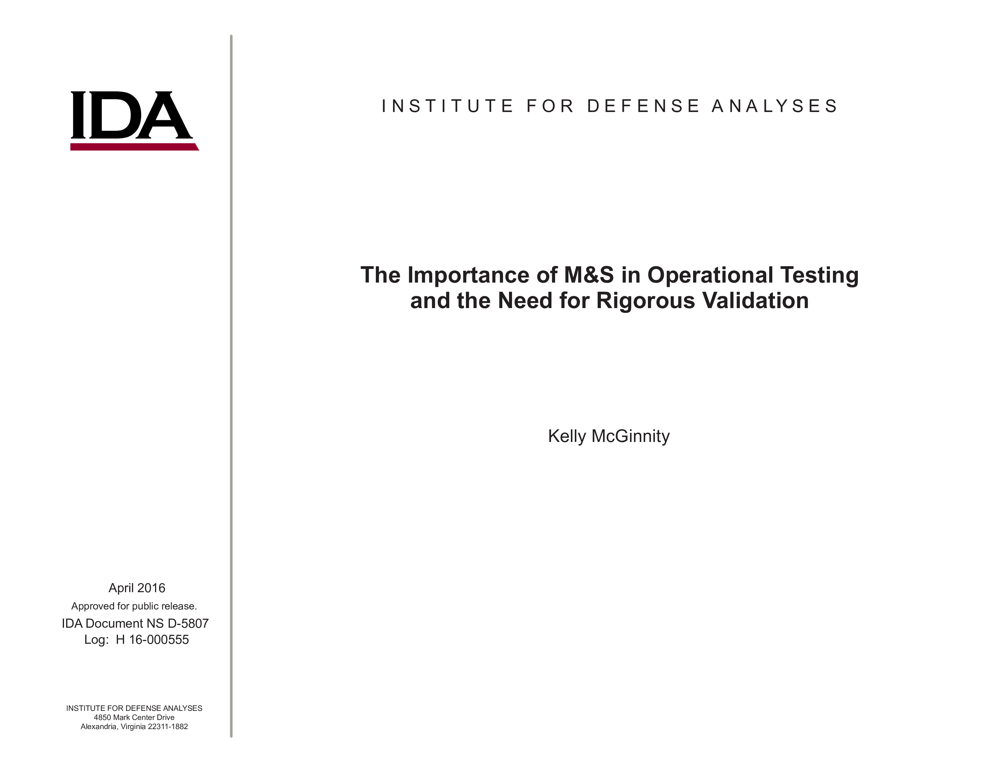 The Importance of M&S in Operational Testing and the Need for Rigorous Validation