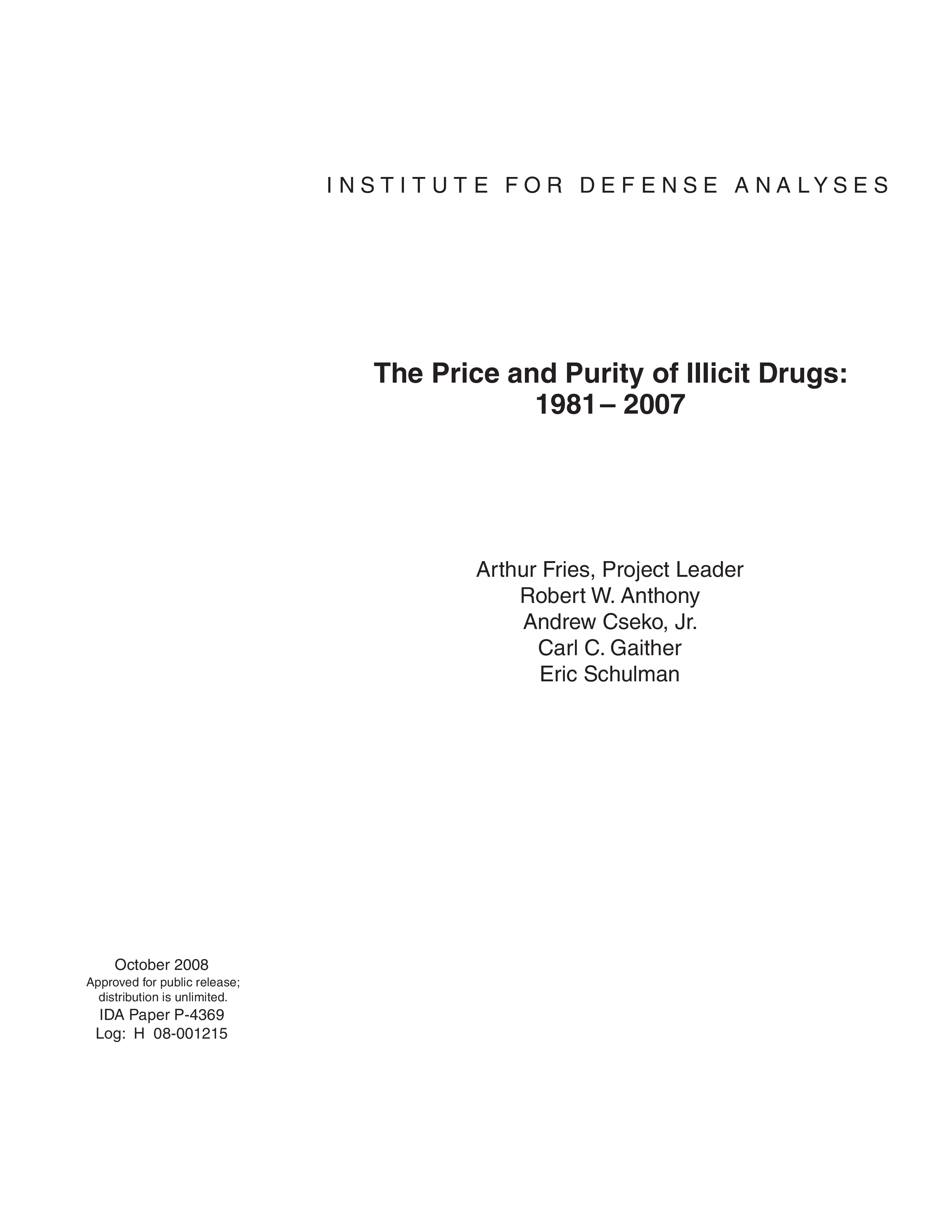 The Price and Purity of Illicit Drugs: 1981 – 2007