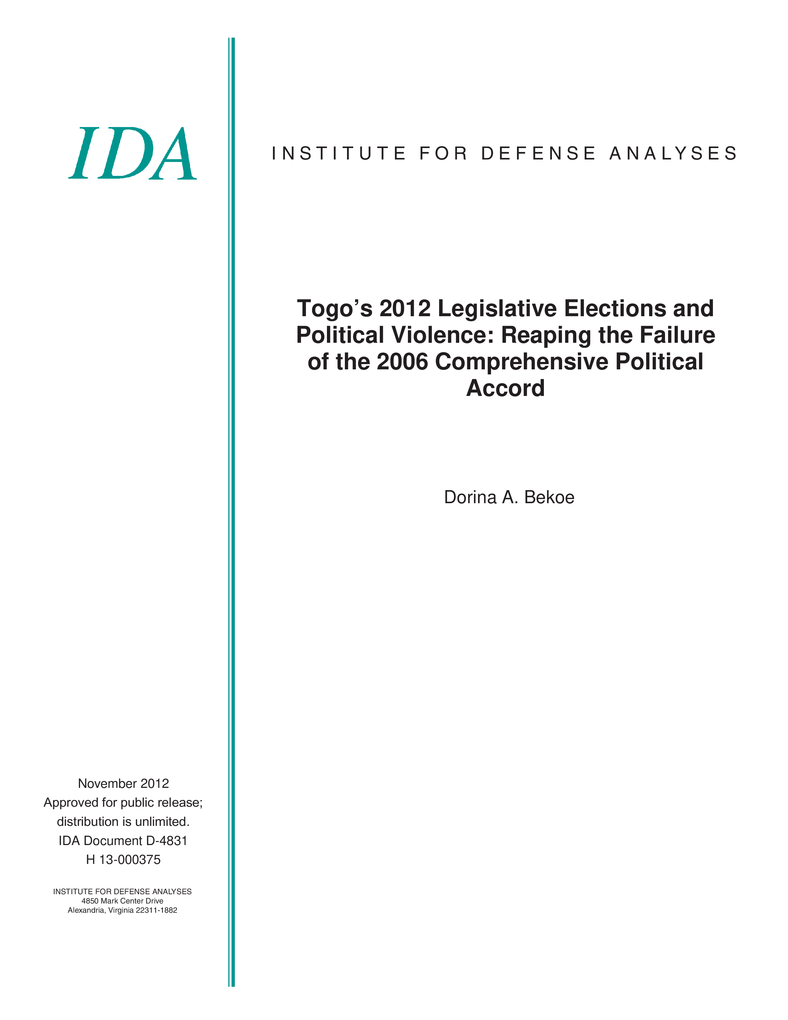 Togo’s 2012 Legislative Elections and  Political Violence: Reaping the Failure  of the 2006 Comprehensive Political  Accord 