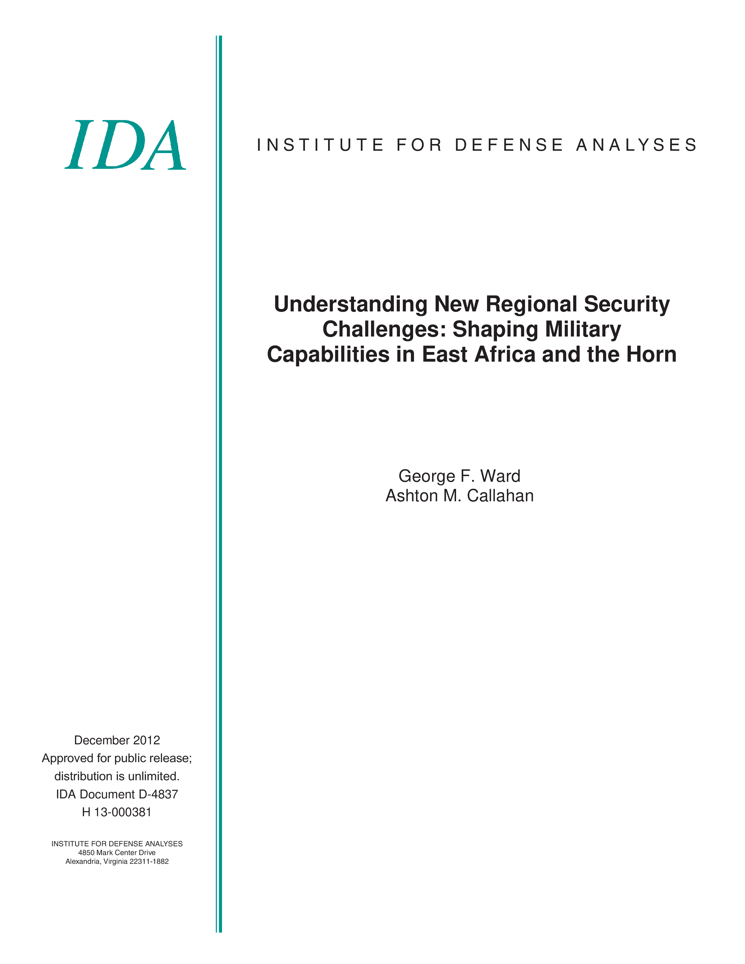 Understanding New Regional Security  Challenges: Shaping Military  Capabilities in East Africa and the Horn