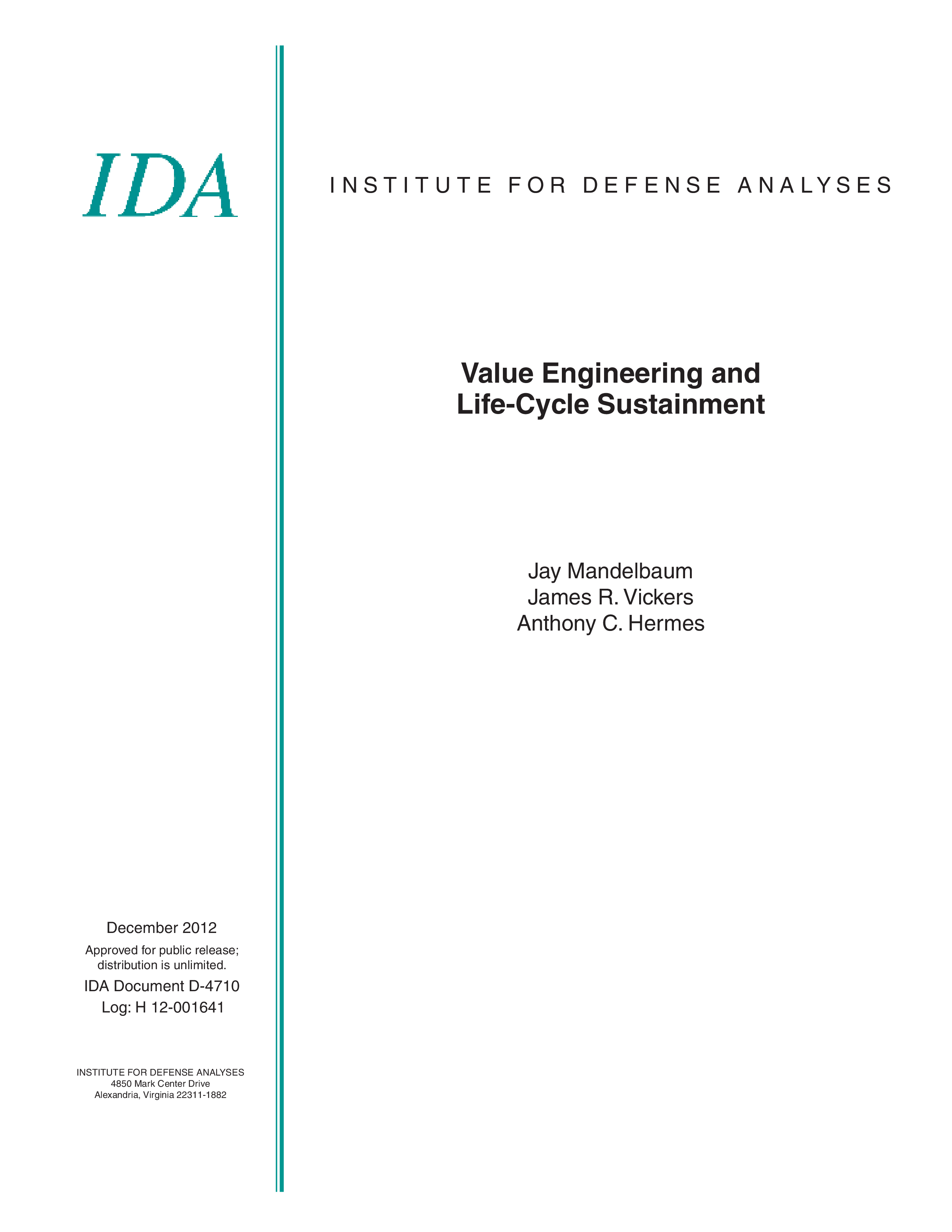Value Engineering and Life-Cycle Sustainment